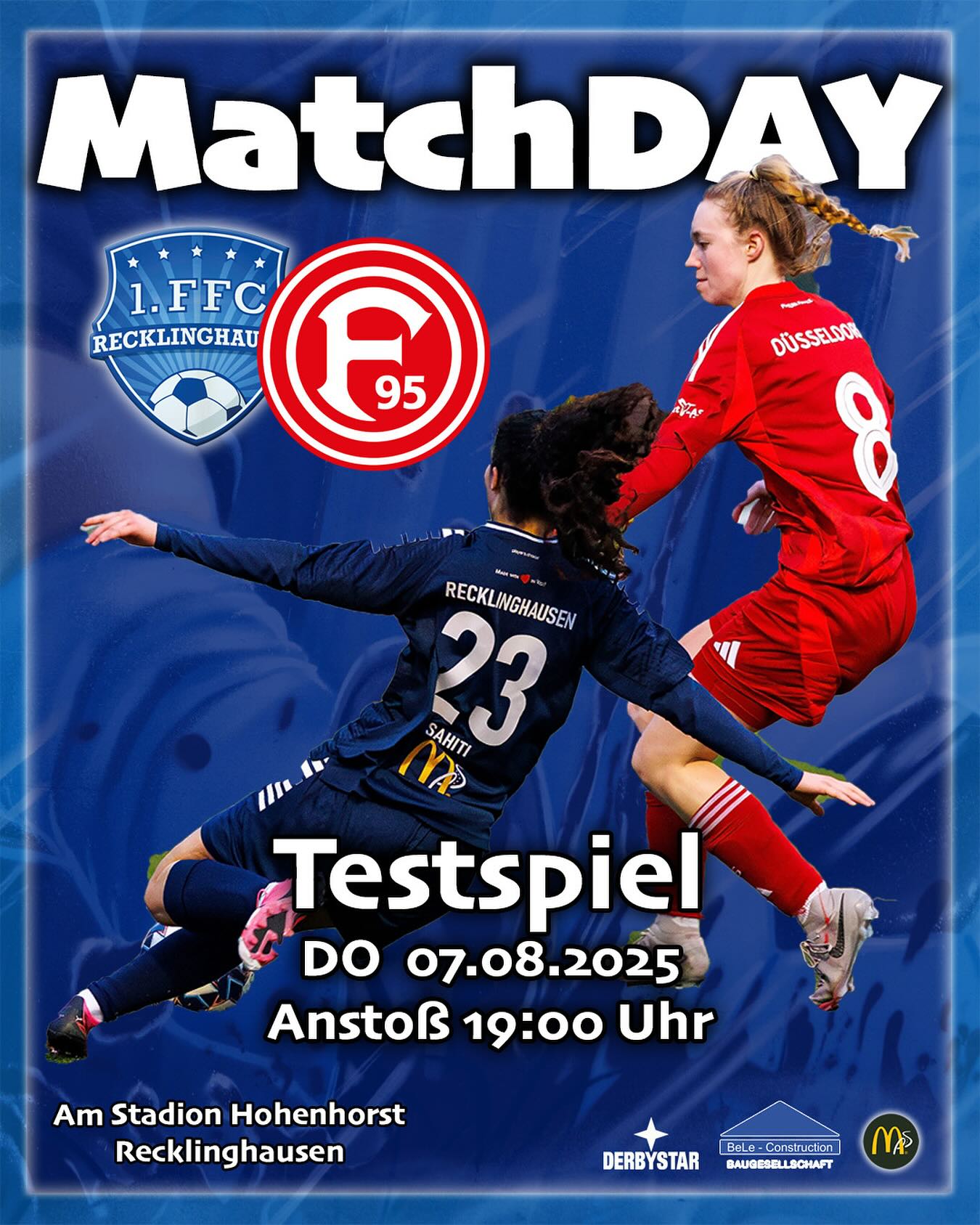 𝗧𝗲𝘀𝘁𝘀𝗽𝗶𝗲𝗹 𝗮𝗺 𝗛𝗼𝗵𝗲𝗻𝗵𝗼𝗿𝘀𝘁
💙🤍 FFC vs F95 ❤️🤍
Morgen (DO 07.08.) kommt es im Rahmen der #Saisonvorbereitung zum erneuten Aufeinandertreffen des 1. FFC Recklinghausen und Fortuna Düsseldorf @f95_frauenfussball.
Gespielt wird auf dem Rasenplatz neben dem Stadion Hohenhorst.
⏰ 19 Uhr
#frauenfussball #testspiel #hohenhorst #team #heimspiel #recklinghausen #derbystar #mcdonaldsde #bele_construction_gmbh
@bele_construction_gmbh