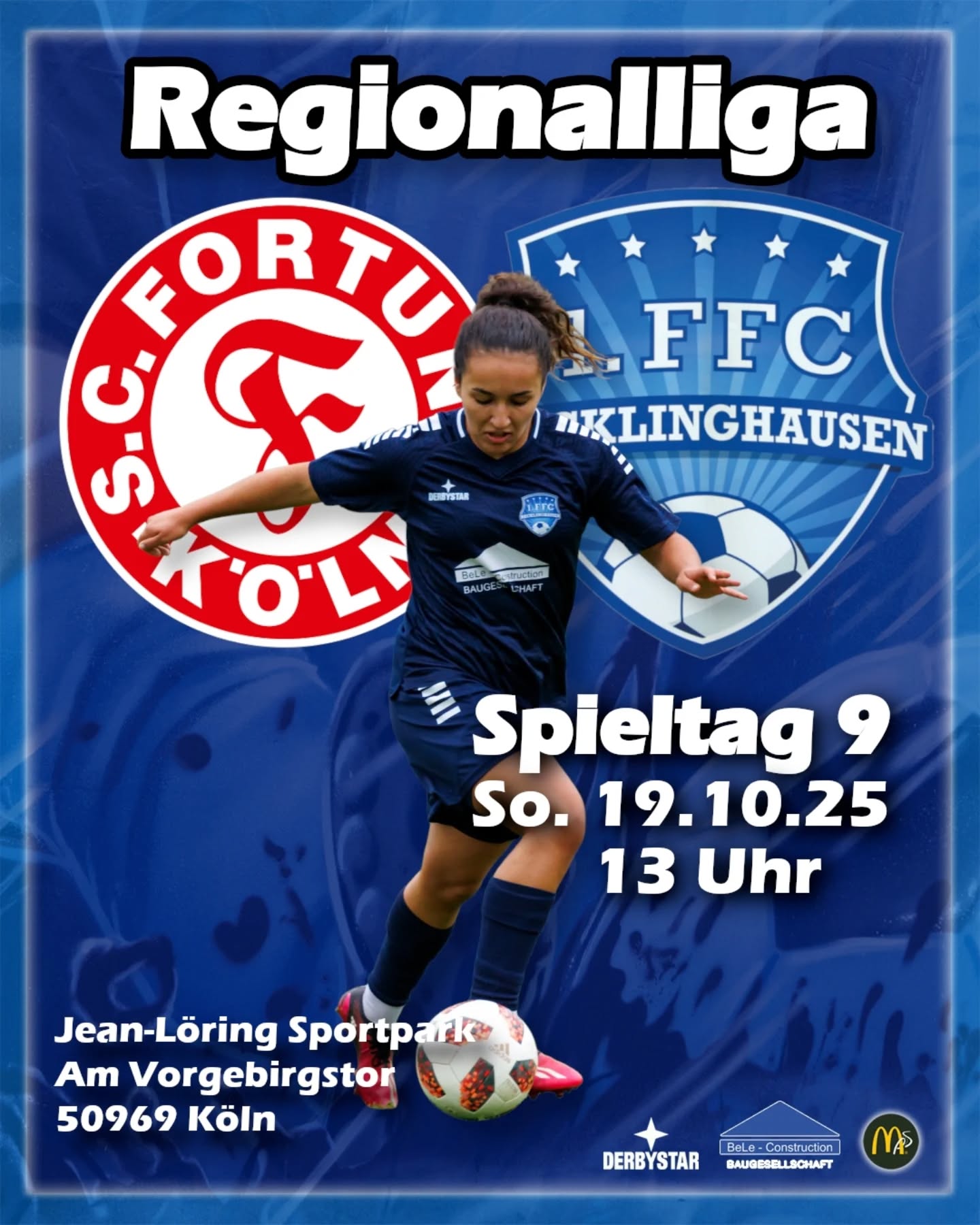 💙🤍 Auf in den Kölner Süden 💙🤍
Wir wollen uns die nächsten drei Punkte holen. Und deshalb geht's in die Domstadt zur SC Fortuna Köln.
Unterstützung können unsere Frauen immer gut gebrauchen! Das Spiel könnt ihr gut mit einem Besuch der Kölner Altstadt oder, wer es sportlich mag, mit dem Sport- & Olympia Museum verbinden!
Ort und Zeit:
Jean-Löring-Sportpark
Am Vorgebirgstor
50969 Köln
Anstoß 13 Uhr
#1ffcrecklinghausen #recklinghausen #fortunakoelnfrauen #frauenfussball #hohenhorstmädels
@bele_construction_gmbh
@derbystar
@mcdonaldsde