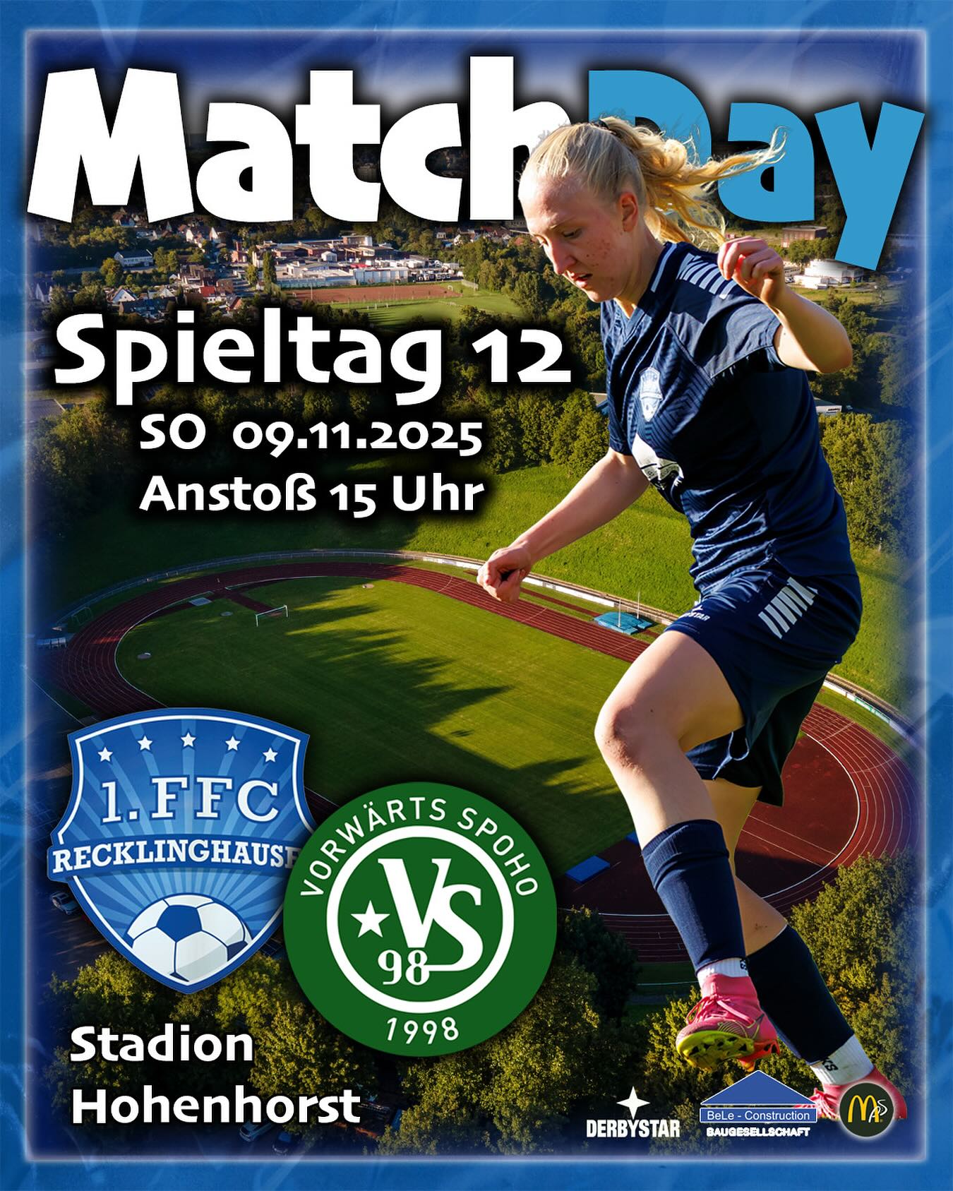 ⚽️ 𝗥𝗲𝗴𝗶𝗼𝗻𝗮𝗹𝗹𝗶𝗴𝗮 #𝗙𝗙𝗖𝗦𝗣𝗢 ⚽️

Der 12. Spieltag steht an, unsere Frauen empfangen das Team von Spoho Köln @vorwaertsspoho98_frauen 

Der FFC steht in der Tabelle der Regionalliga West aktuell auf Platz 8 (14 Punkte). Die Gäste aus Köln liegen auf Platz 10 (12 Punkte). 

Kommt gerne zahlreich vorbei und unterstützt 🥁 unser Team. Unsere Mädels freuen sich auf euch 👋🏻

Gespielt wird im heimischen Stadion Hohenhorst 🏟️, Anstoß ist 15 Uhr.

#frauenfussball #regionalliga #heimspiel #stadionhohenhorst #recklinghausen #team #gemeinsamsindwirstark

@bele_construction_gmbh 
@derbystar
@mcdonaldsde