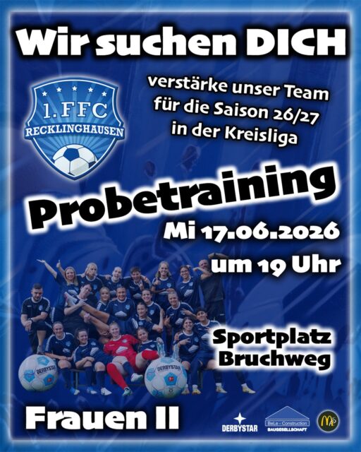 💙🤍 𝙁𝙧𝙖𝙪𝙚𝙣 𝙄𝙄 𝙨𝙪𝙘𝙝𝙚𝙣 𝙑𝙚𝙧𝙨𝙩𝙖̈𝙧𝙠𝙪𝙣𝙜 🤝
🔙 Wir spielen in der #Kreisliga und haben in der gerade abgelaufenen Saison den 4. Tabellenplatz erreicht.
🔜 In der nächsten Saison 26/27 wollen wir ganz oben angreifen 💪🏼
👀👉 𝙎𝙚𝙞 𝙙𝙖𝙗𝙚𝙞, 𝙬𝙚𝙣𝙣 𝙙𝙚𝙧 𝙁𝙁𝘾 𝙙𝙞𝙚 𝙇𝙞𝙜𝙖 𝙧𝙤𝙘𝙠𝙩 💯
Komm gerne zum 𝙋𝙧𝙤𝙗𝙚𝙩𝙧𝙖𝙞𝙣𝙞𝙣𝙜 💙🤍
📍 Sportplatz Bruchweg (Recklinghausen)
📆 Mittwoch, den 17.06.2026
⏱️ 19:00 Uhr
❗️Für die Teilnahme am #Probetraining benötigst du eine gültige Probetrainingserlaubnis deines aktuellen Vereins.
👉 https://1ffc.de/probetraining
(Link oben in der Bio)
Wichtig:
Die ausgefüllte Erlaubnis muss am Trainingstag vorliegen.
Spielerinnen ohne aktuellen Vereinsstatus benötigen keine Genehmigung.
Kontakt:
Nadine Krafczyk
📧 njk@1ffc.de
#frauenfussball #team #recklinghausen