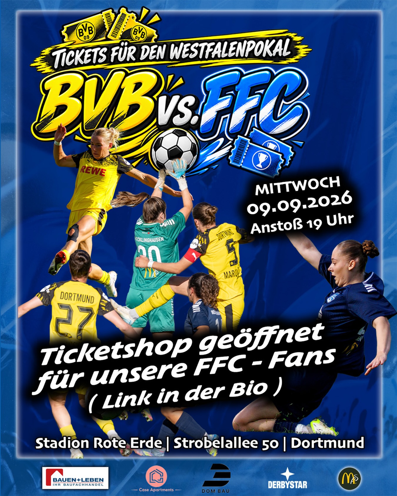 ‼️ 𝙏𝙞𝙘𝙠𝙚𝙩𝙨 𝙒𝙚𝙨𝙩𝙛𝙖𝙡𝙚𝙣𝙥𝙤𝙠𝙖𝙡 #𝘽𝙑𝘽𝙁𝙁𝘾

Ab sofort ist der #Ticketshop der @bvb09frauen für unsere #Fans des 1. FFC Recklinghausen für das Spiel in der 1. Runde des Westfalenpokals geöffnet.

⤴️ 𝙇𝙄𝙉𝙆 in der 𝘽𝙄𝙊 für die Tickets

👉 Lasst euch das Spiel nicht entgehen und unterstützt unsere Mädels 👏 bei diesem Abendspiel im Stadion Rote Erde in Dortmund.

⚽️ MI 09.09.2026
⏰ 19:00 Uhr

@caseapartments 
@dombaugmbh 
@bauenundleben 
@derbystar
@mcdonaldsde